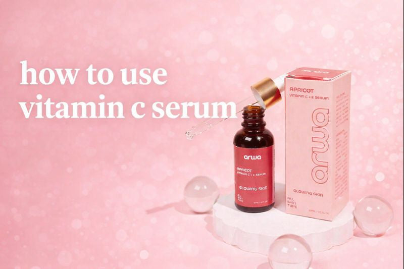 How to Use Vitamin C Serum Correctly for Brighter, Glowing Skin – Arwa ...